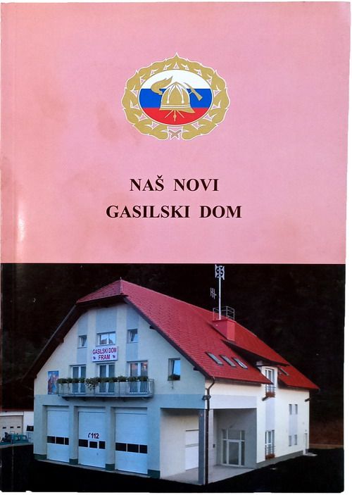PGD FRAM NAŠ NOVI GASILSKI DOM