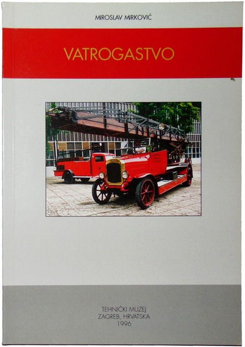 TEHNIČKI MUZEJ ZAGREB   VATROGASTVO 1996